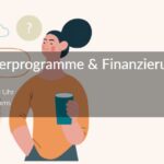 Webinar 25.02. Förderprogramme für Unternehmen und Gündung