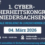 1. Cyber-Sicherheitskongress Niedersachsen am 4. März in der Gebläsehalle