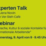 Experten Talk Ankündigung am 28. Mai zum Thema „Sprache, Kultur & soziale Kontakte für internationale Arbeitende“