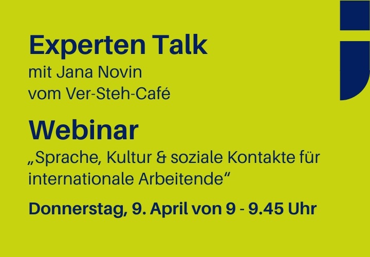 Experten Talk Ankündigung am 28. Mai zum Thema „Sprache, Kultur & soziale Kontakte für internationale Arbeitende“