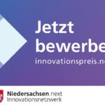 Bewerbungsphase für den Innovationspreis Niedersachsen 2026 ist offiziell gestartet