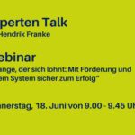 Expertentalk mit Henrik Franke am 18. Juni zum Thema: Change, der sich lohnt: Mit Förderung und klarem System sicher zum Erfolg