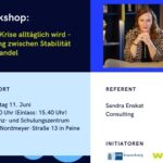 Ankündigung Workshop "Wenn Krise alltäglich wird – Führung zwischen Stabilität und Wandel" mit Sandra Enskat am 11. Juni